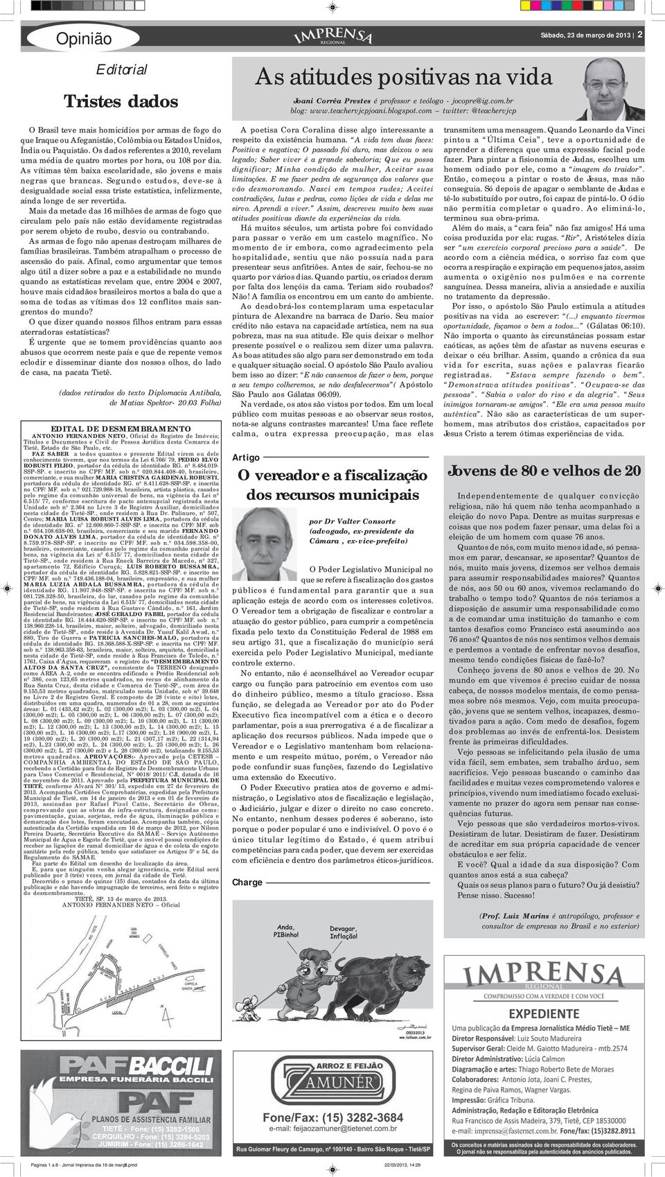 Os dados referentes a 2010, revelam uma média de quatro mortes por hora, ou 108 por dia. As vítimas têm baixa escolaridade, são jovens e mais negras que brancas.