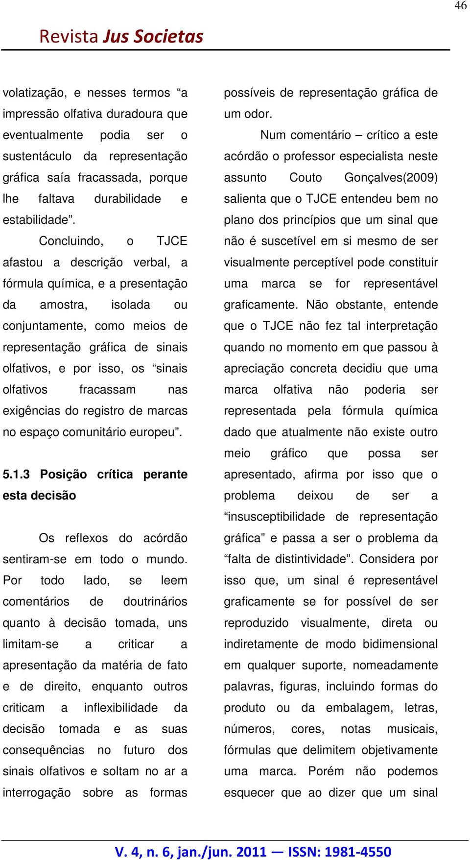 durabilidade e salienta que o TJCE entendeu bem no estabilidade.