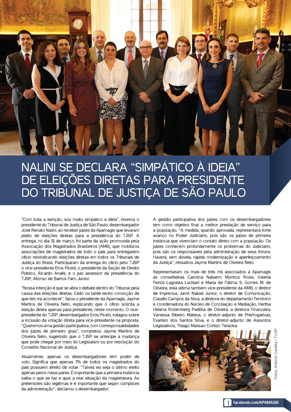 A entrega, no dia 31 de março, foi parte da ação promovida pela Associação dos Magistrados Brasileiros (AMB), que mobilizou associações de magistrados de todo o país para entregarem ofício