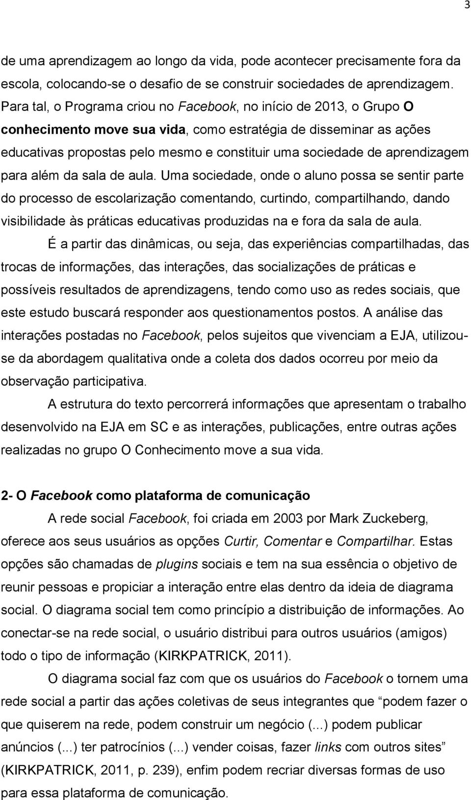 aprendizagem para além da sala de aula.