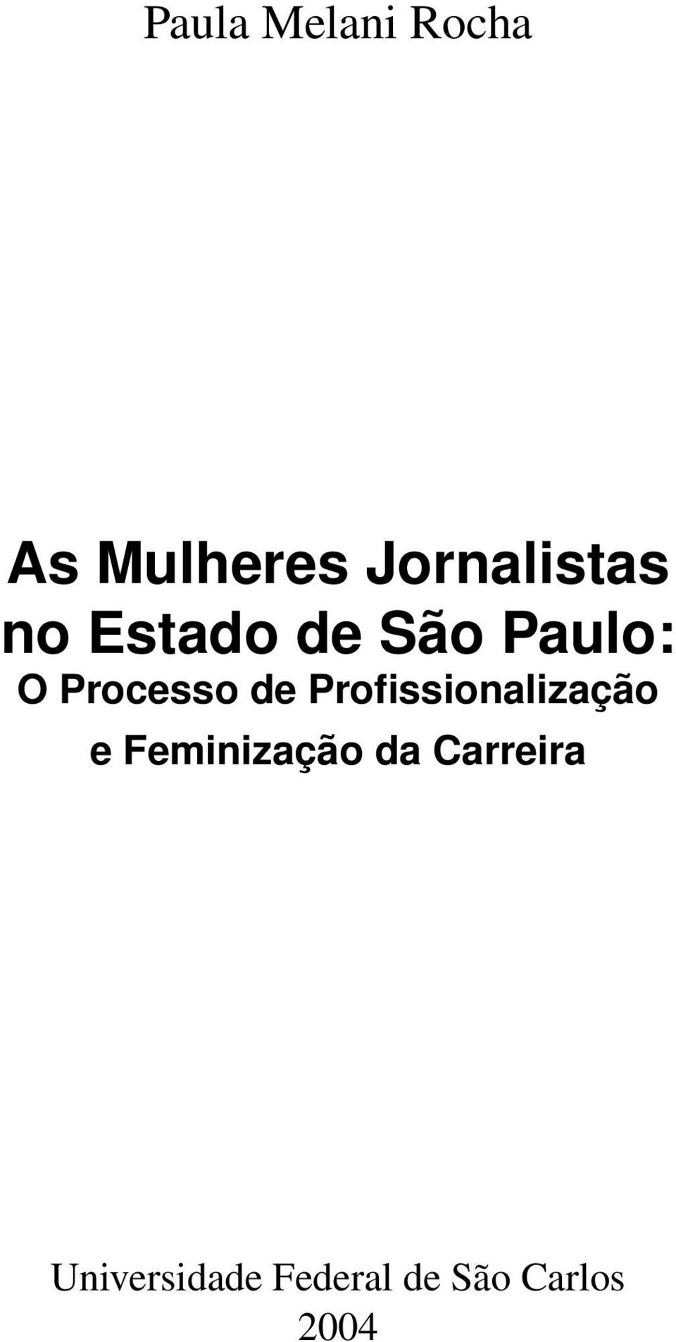 Processo de Profissionalização e