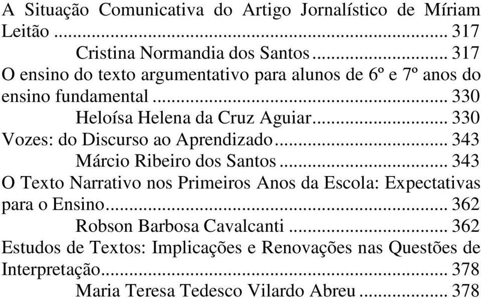 .. 330 Vozes: do Discurso ao Aprendizado... 343 Márcio Ribeiro dos Santos.