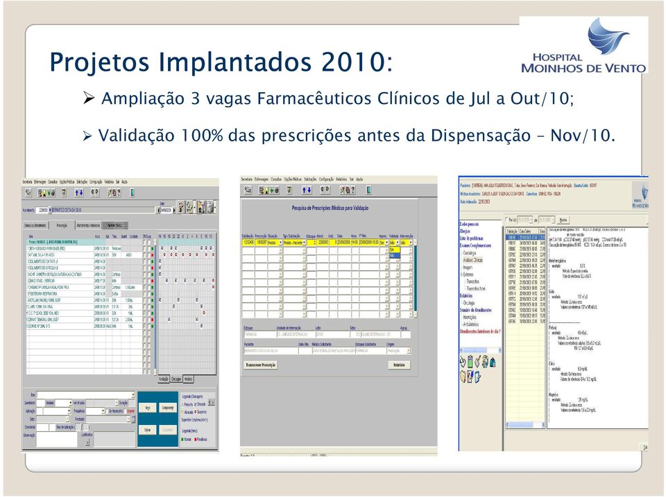 Clínicos de Jul a Out/10; Validação