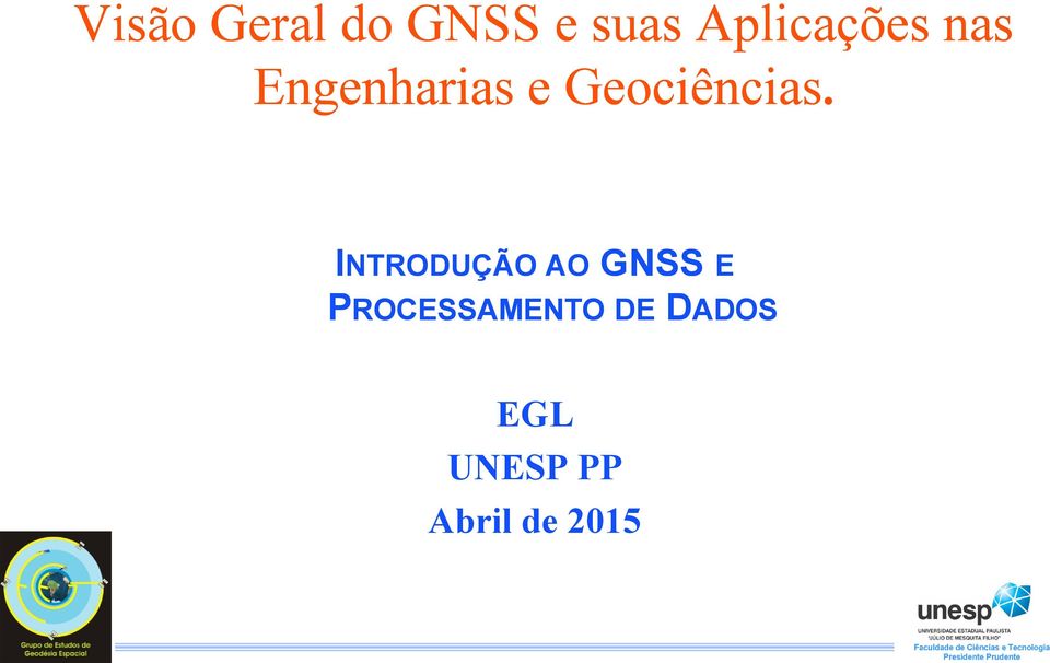 Notas de Aulas INTRODUÇÃO AO GNSS E