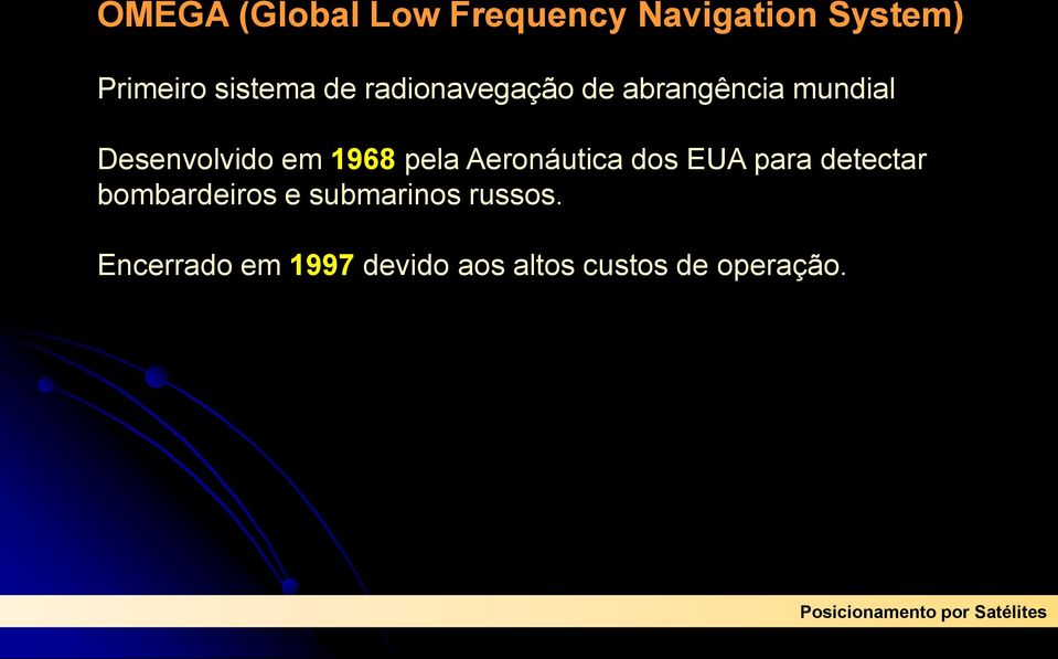 pela Aeronáutica dos EUA para detectar bombardeiros e