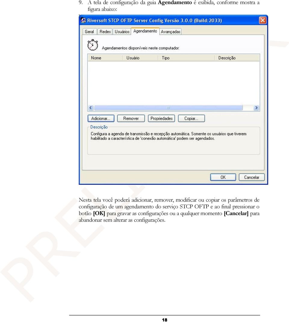 configuração de um agendamento do serviço STCP OFTP e ao final pressionar o botão [OK] para