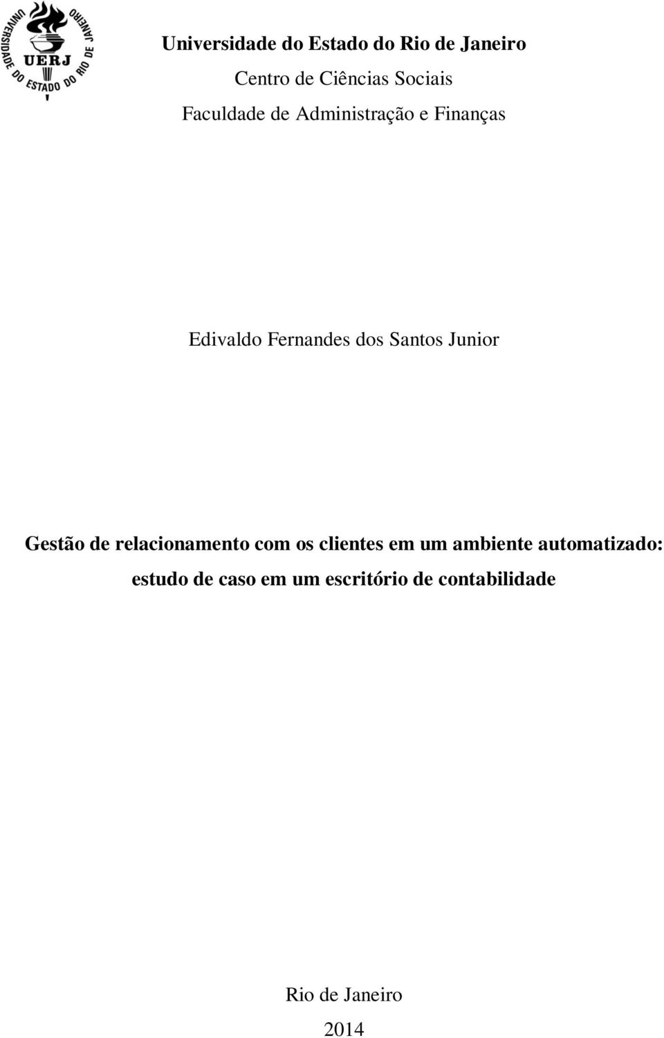 Junior Gestão de relacionamento com os clientes em um ambiente