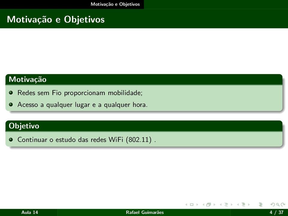 qualquer lugar e a qualquer hora.