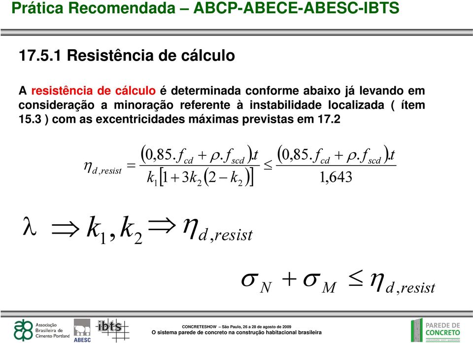 consideração a minoração referente à instabilidade localizada ( ítem 15.