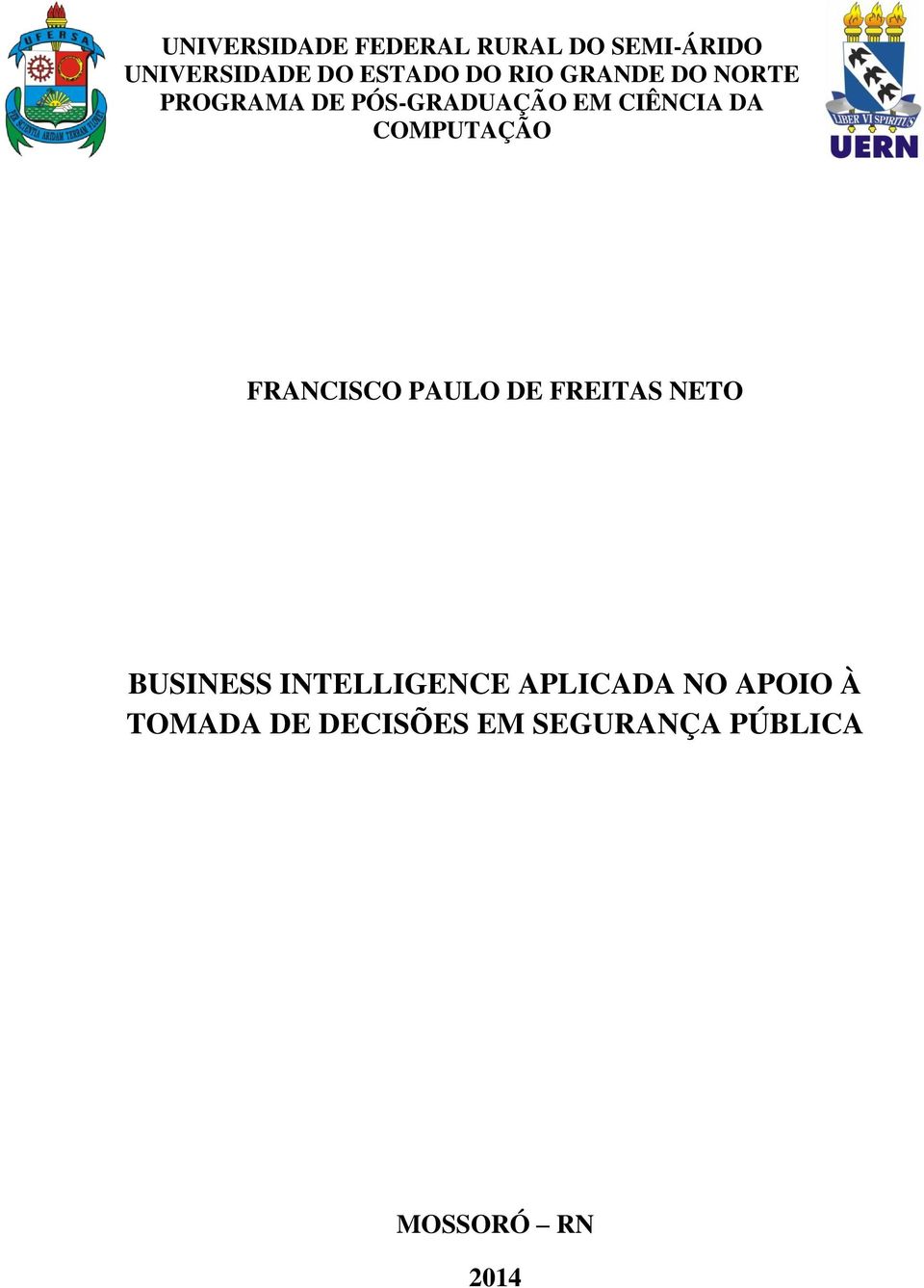 COMPUTAÇÃO FRANCISCO PAULO DE FREITAS NETO BUSINESS INTELLIGENCE