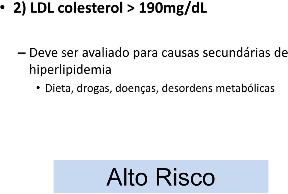 de hiperlipidemia Dieta, drogas,