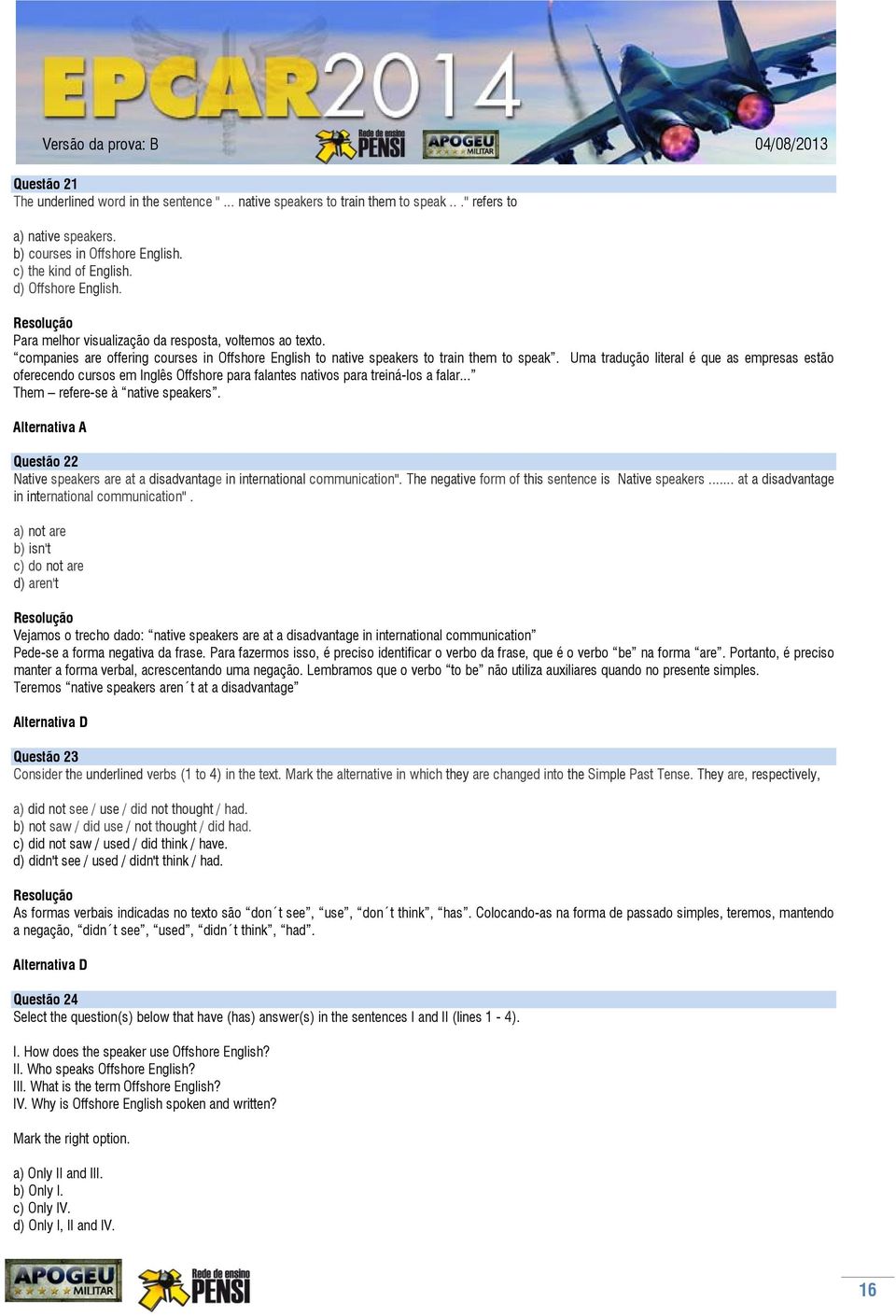 Uma tradução literal é que as empresas estão oferecendo cursos em Inglês Offshore para falantes nativos para treiná-los a falar... Them refere-se à native speakers.