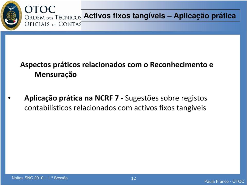 prática na NCRF 7 -Sugestões sobre registos contabilísticos