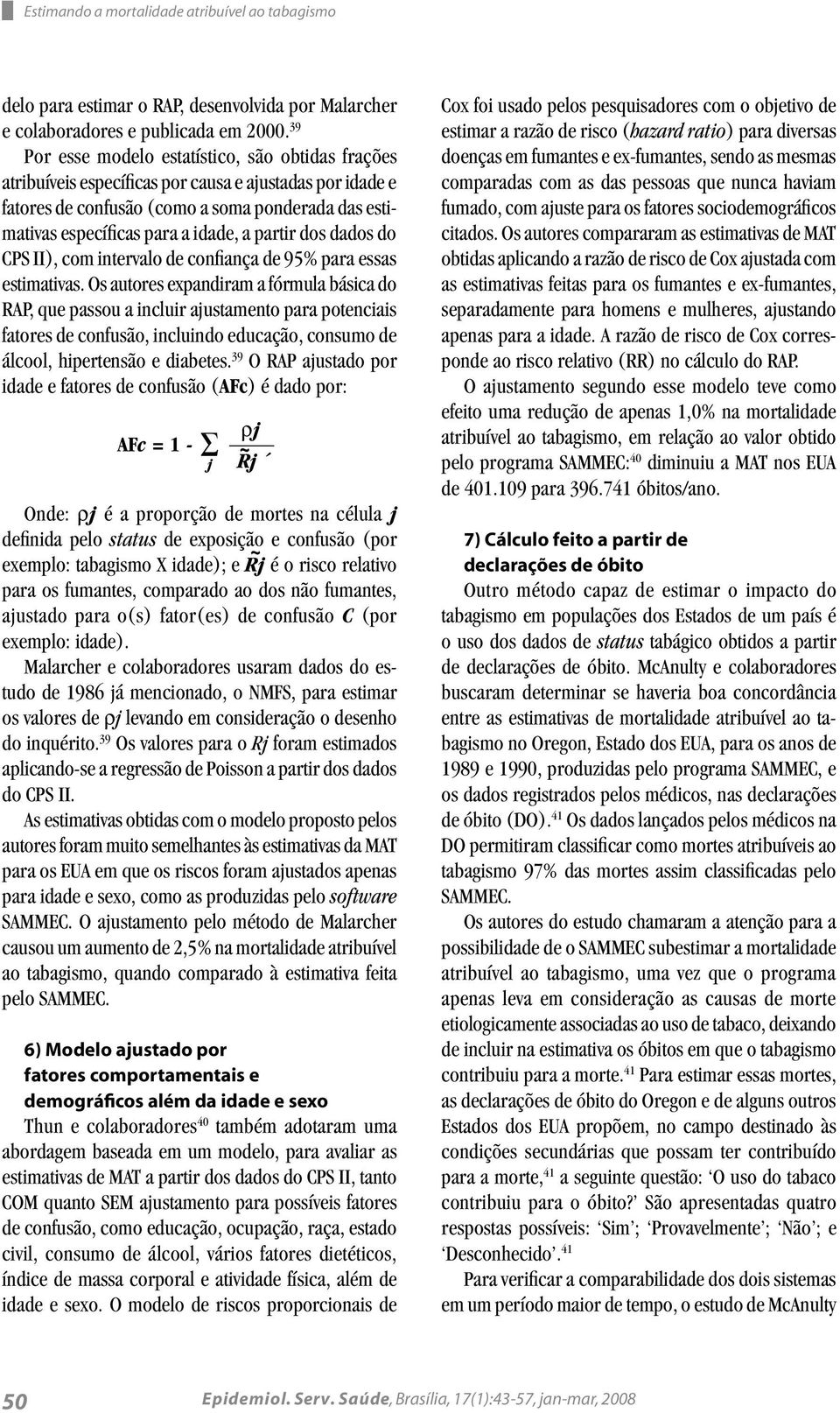 partir dos dados do CPS II), com intervalo de confiança de 95% para essas estimativas.