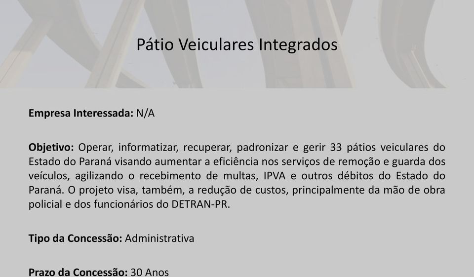 agilizando o recebimento de multas, IPVA e outros débitos do Estado do Paraná.