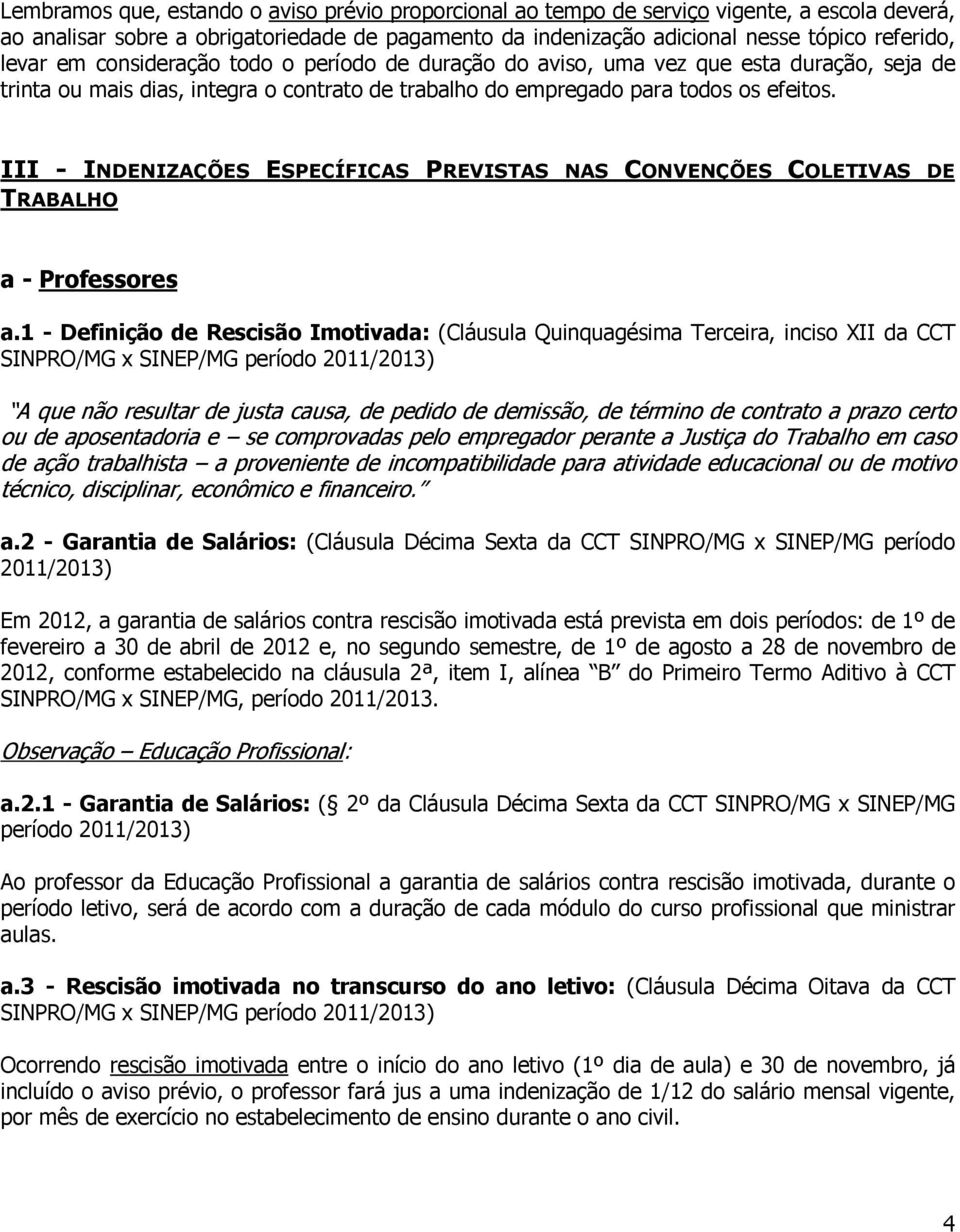 III - INDENIZAÇÕES ESPECÍFICAS PREVISTAS NAS CONVENÇÕES COLETIVAS DE TRABALHO a - Professores a.