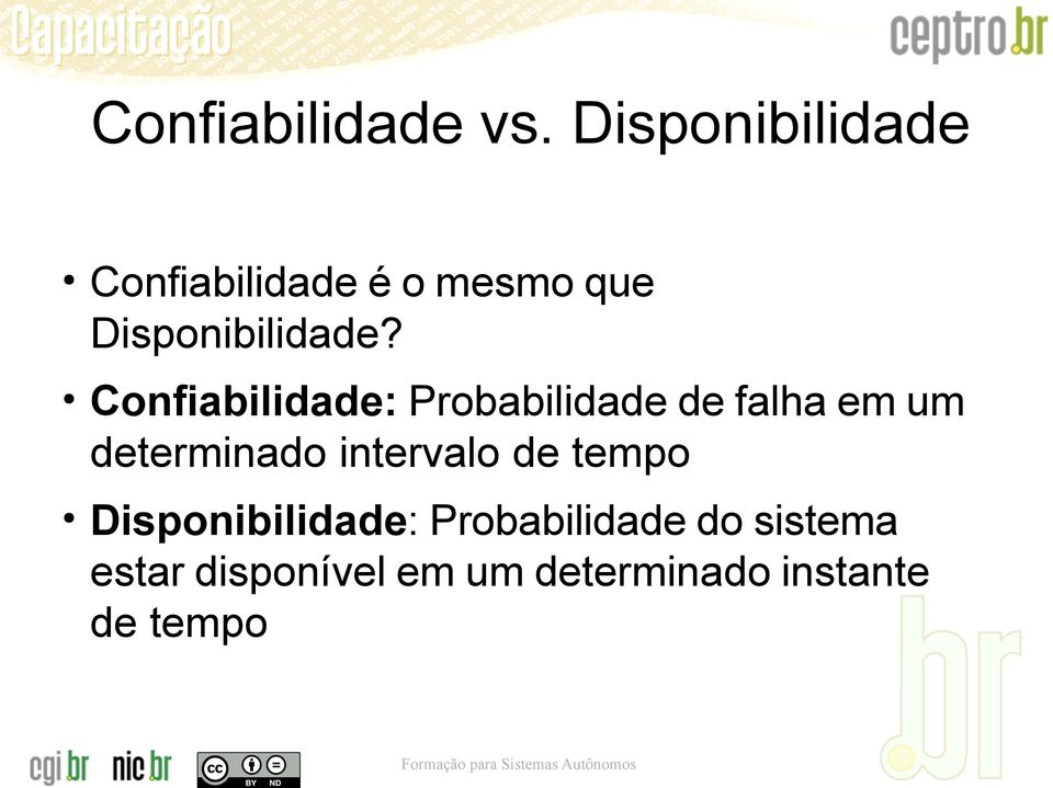 Confiabilidade: Probabilidade de falha em um determinado