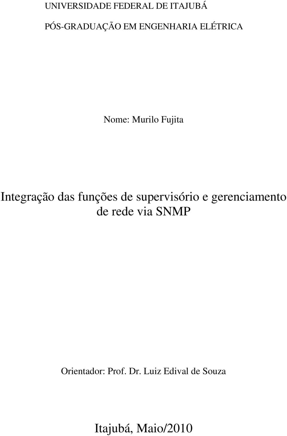 funções de supervisório e gerenciamento de rede via