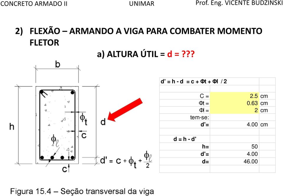 ?? d' = h - d = c + Φt + Φl / 2 C = Φt = Φl =