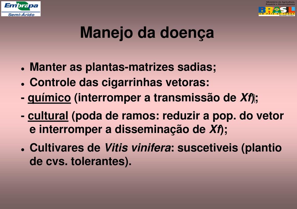 cultural (poda de ramos: reduzir a pop.