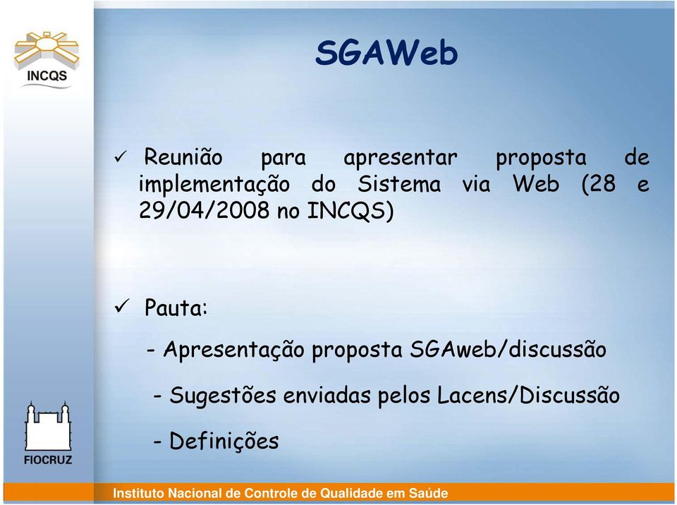 proposta SGAweb/discussão - Sugestões enviadas pelos