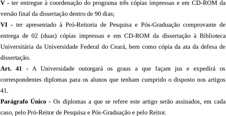 como cópia da ata da defesa de dissertação. Art.