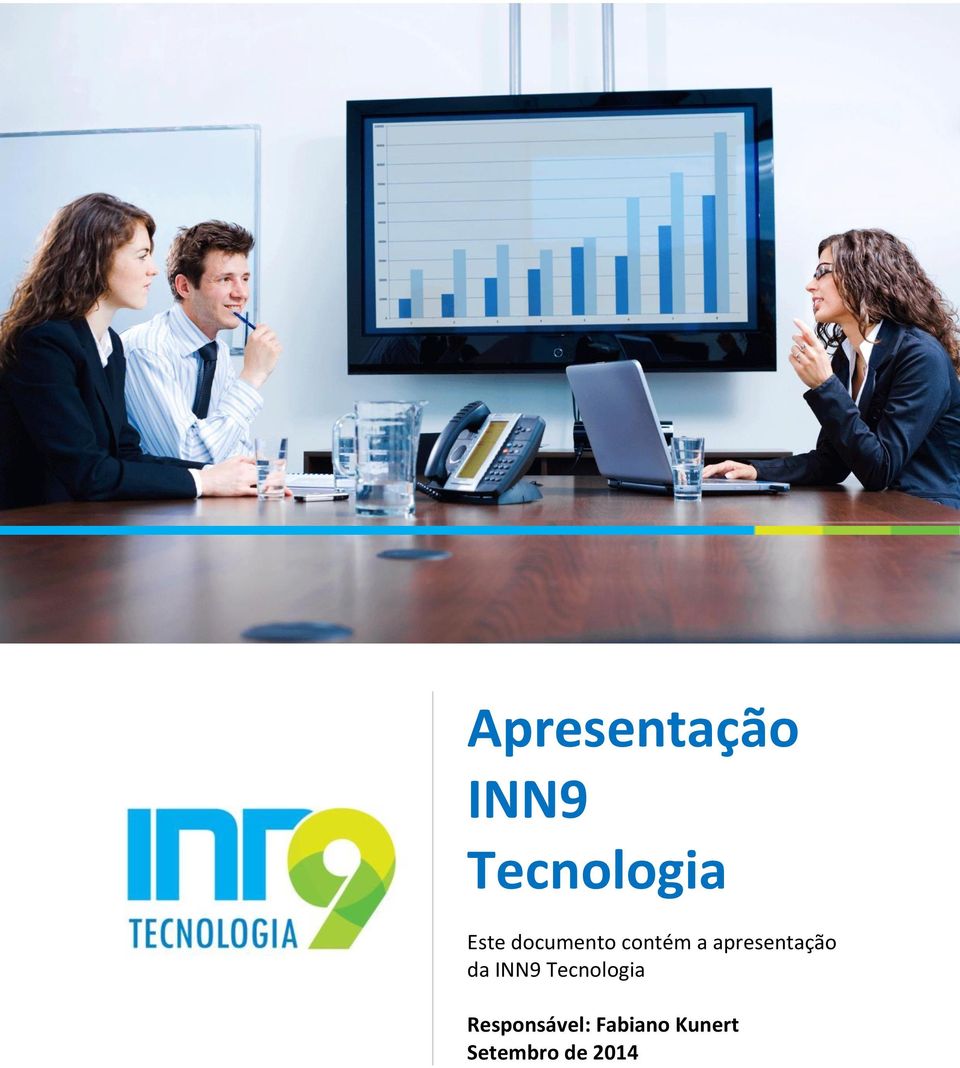 apresentação da INN9 Tecnologia