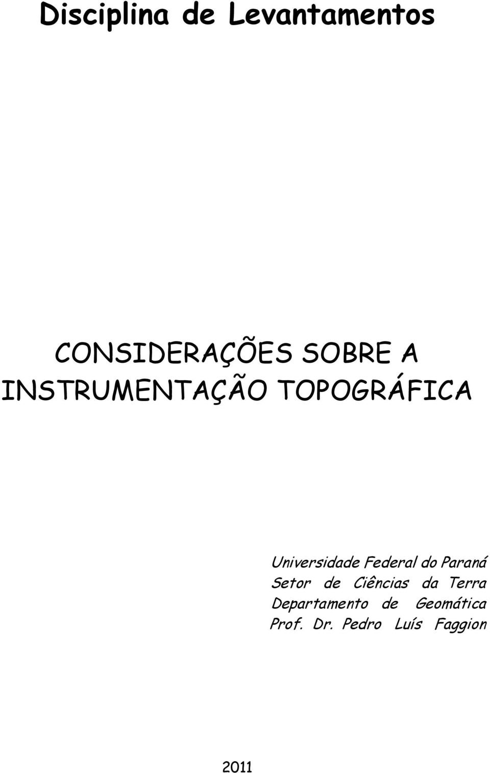 Federal do Paraná Setor de Ciências da Terra