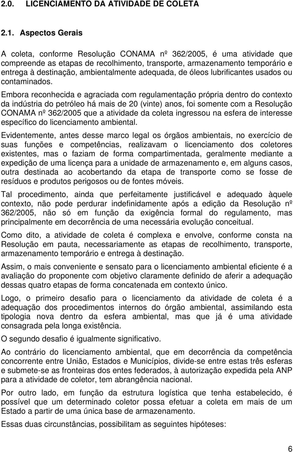 adequada, de óleos lubrificantes usados ou contaminados.