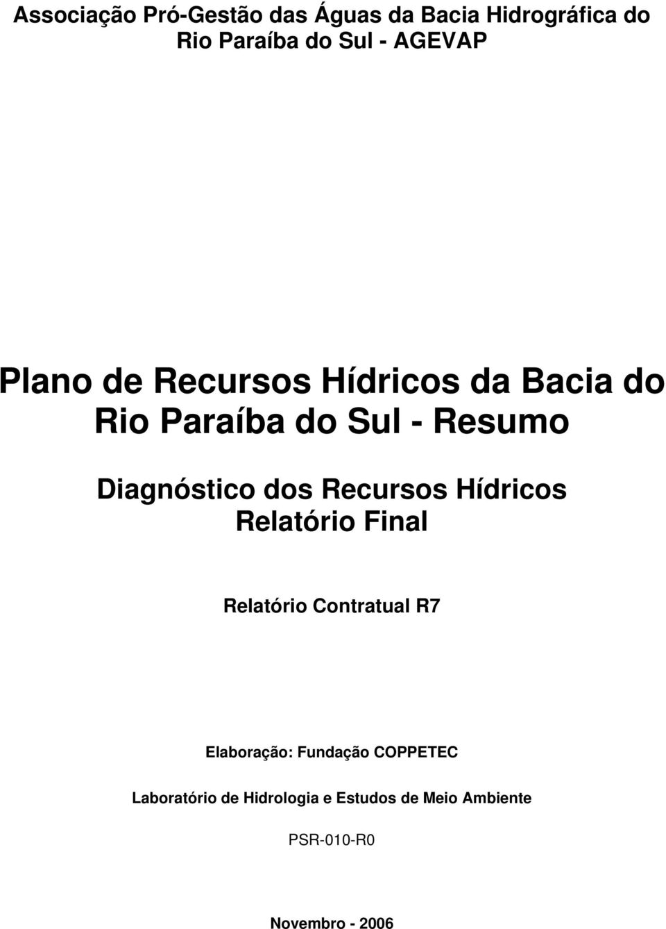 Diagnóstico dos Recursos Hídricos Relatório Final Relatório Contratual R7