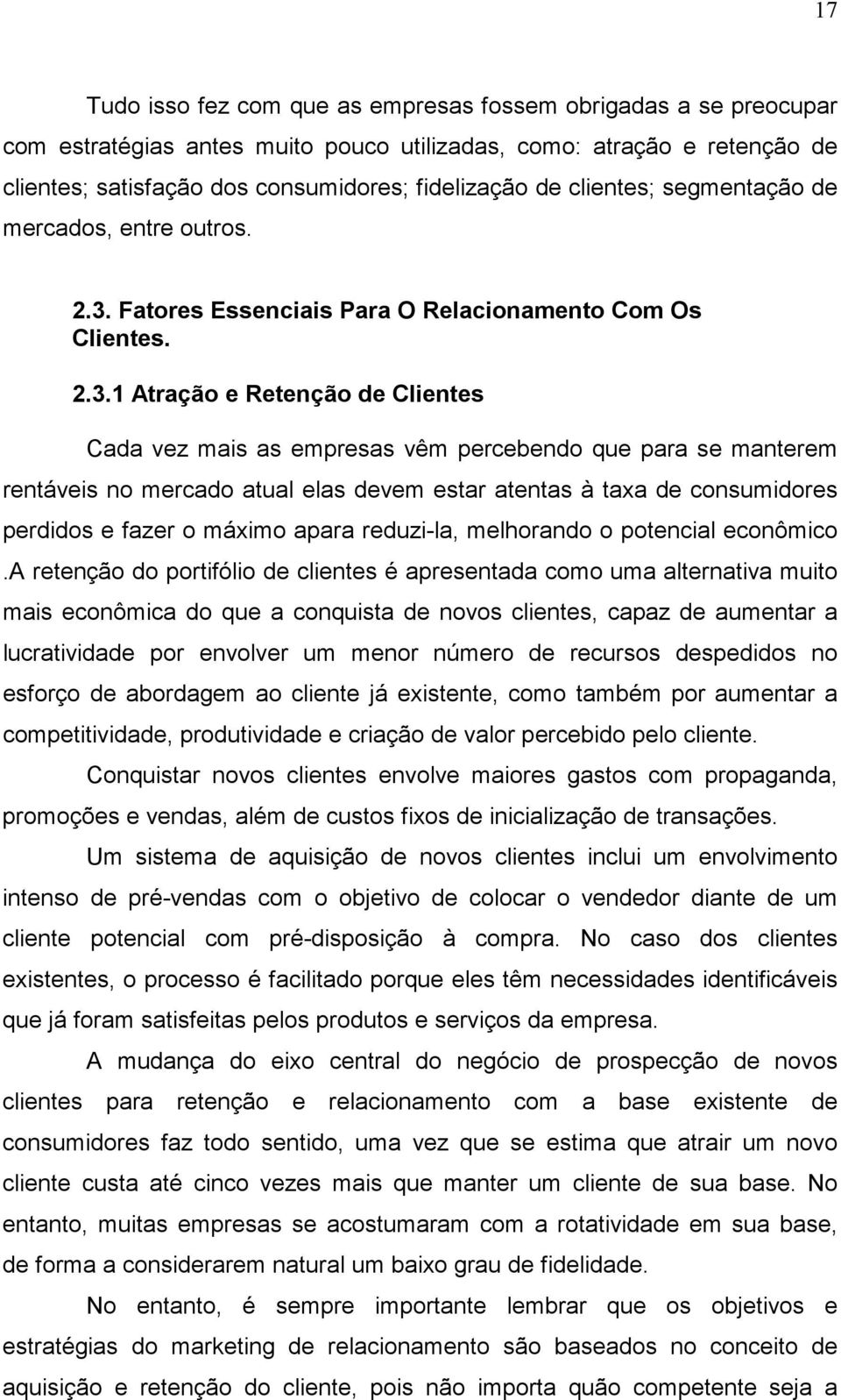 Fatores Essenciais Para O Relacionamento Com Os Clientes. 2.3.