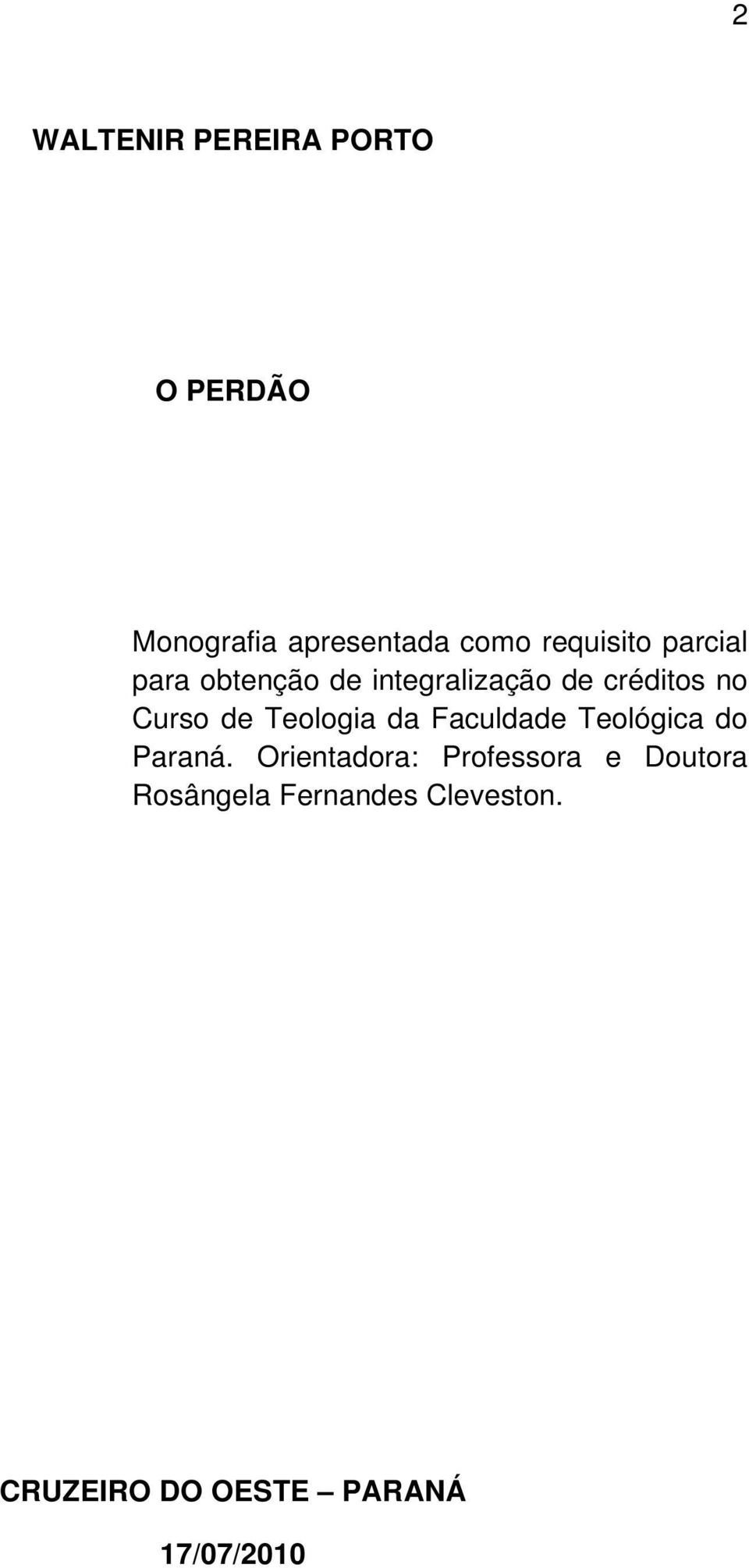 Curso de Teologia da Faculdade Teológica do Paraná.