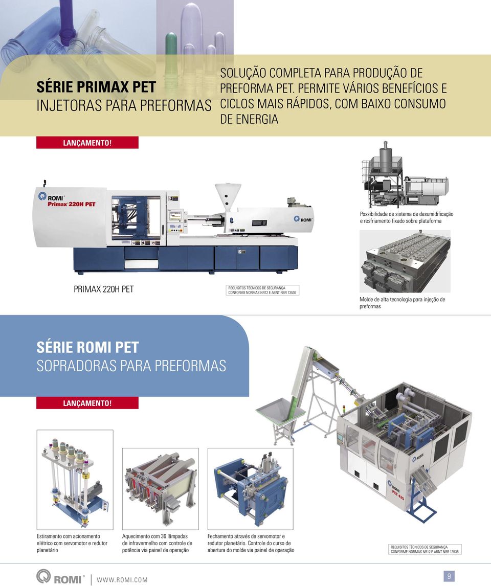 Possibilidade de sistema de desumidificação e resfriamento fixado sobre plataforma PRIMAX 220H PET Molde de alta tecnologia para injeção de preformas SÉRIE ROMI PET