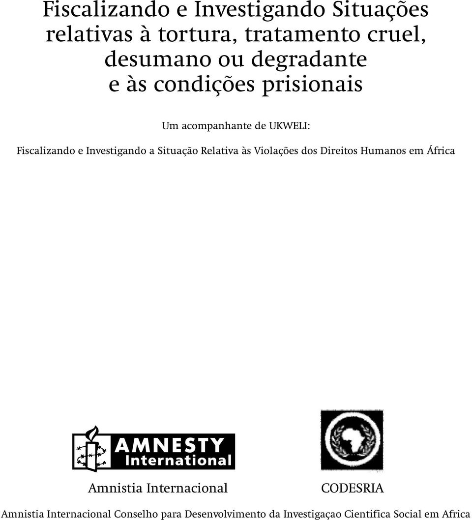 Situação Relativa às Violações dos Direitos Humanos em África Amnistia Internacional CODESRIA
