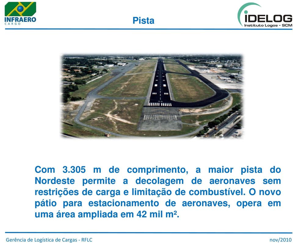 decolagem de aeronaves sem restrições de carga e