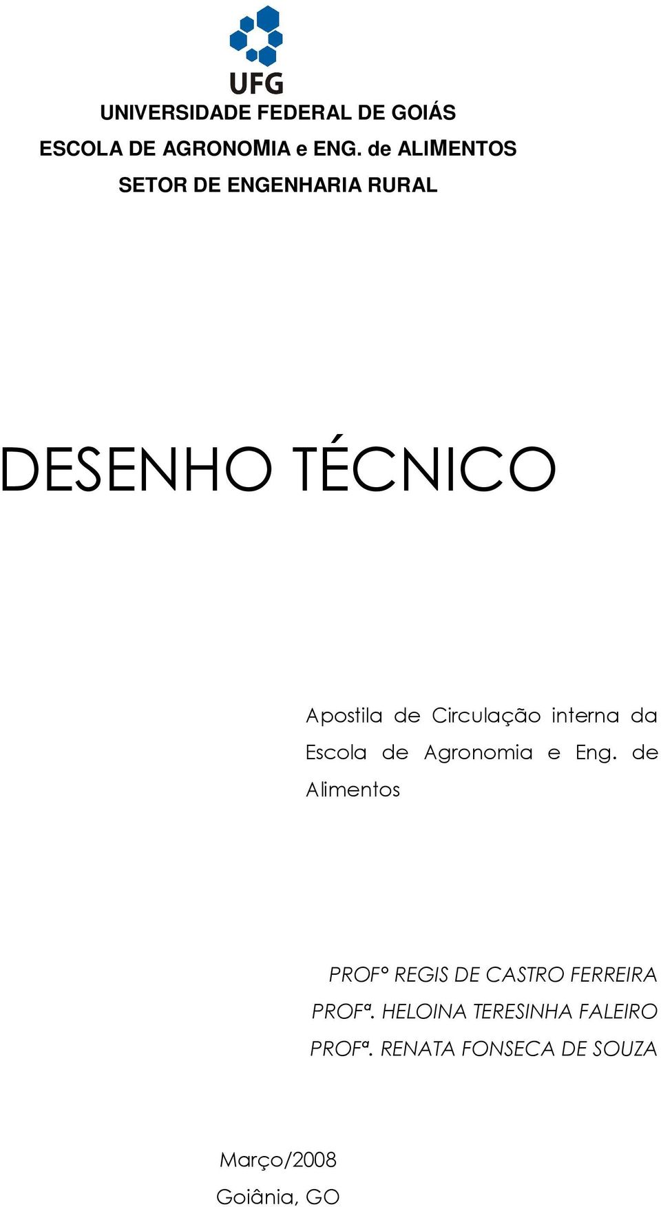 interna da Escola de Agronomia e Eng.