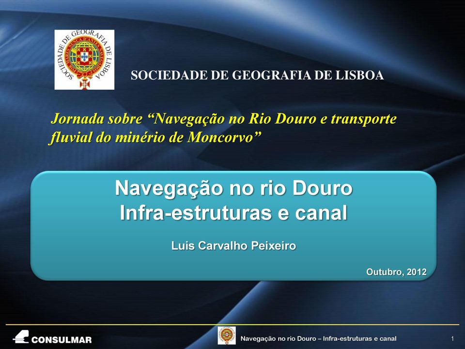 Navegação no rio Douro Infra-estruturas e canal Luis Carvalho
