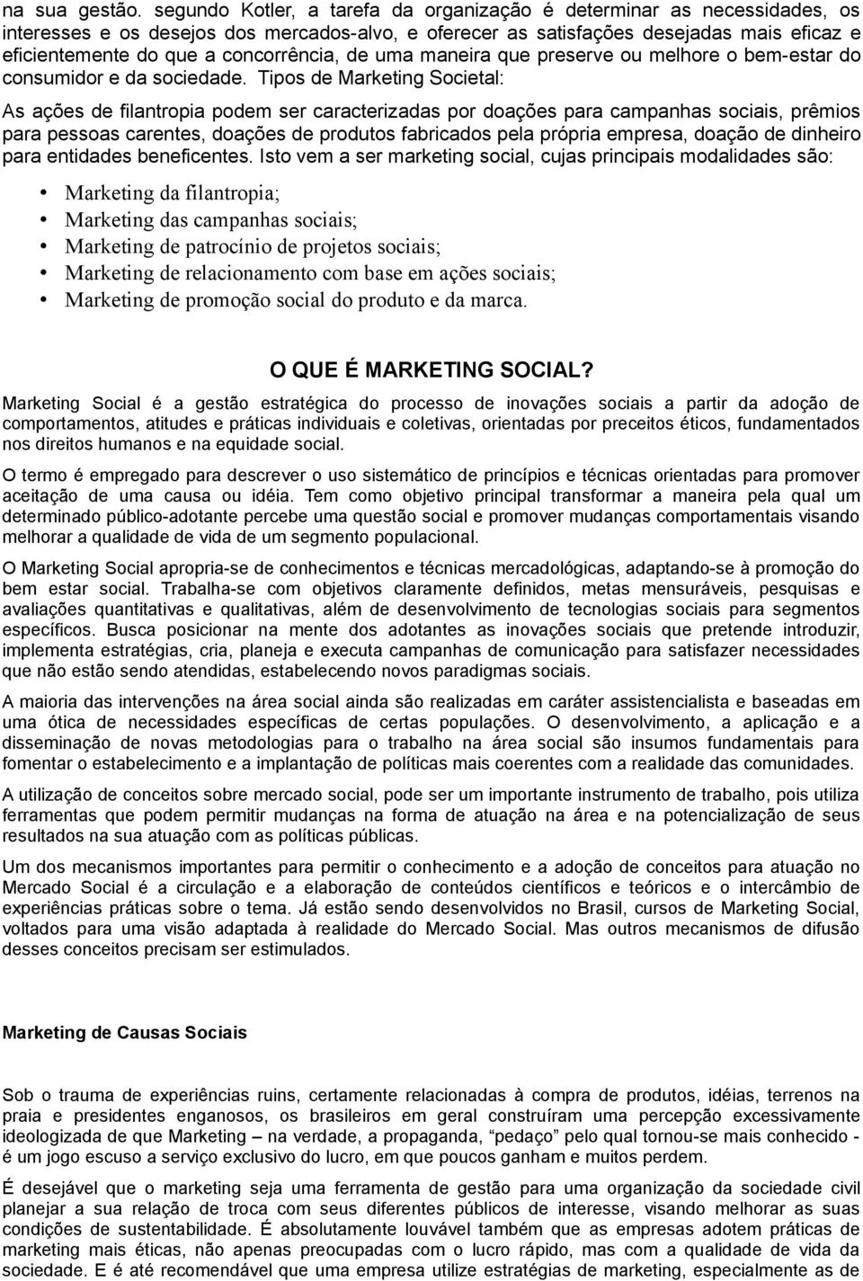 concorrência, de uma maneira que preserve ou melhore o bem-estar do consumidor e da sociedade.