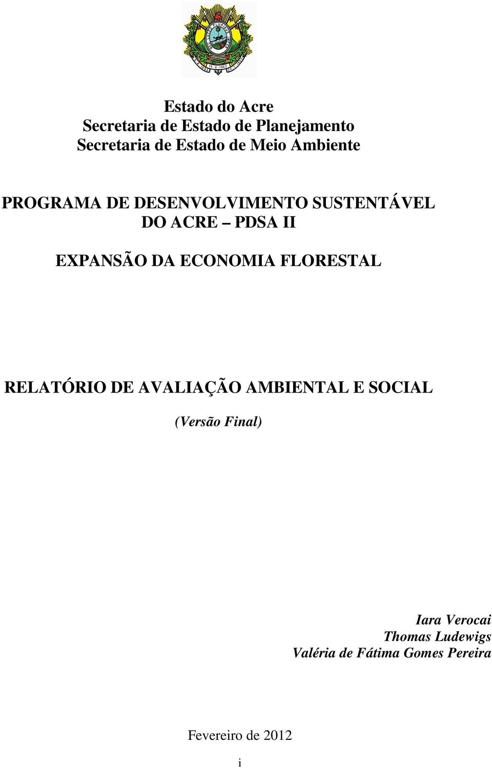 DA ECONOMIA FLORESTAL RELATÓRIO DE AVALIAÇÃO AMBIENTAL E SOCIAL (Versão Final)