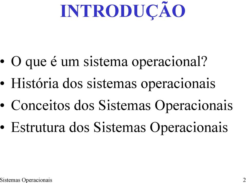 Conceitos dos Sistemas Operacionais