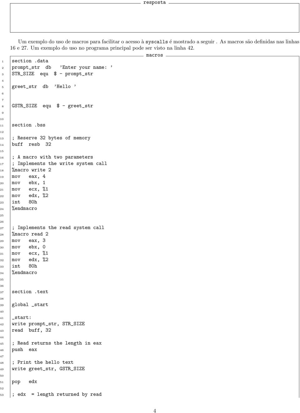 data 2 prompt_str db Enter your name: 3 STR_SIZE equ $ - prompt_str 4 5 greet_str db Hello 6 7 8 GSTR_SIZE equ $ - greet_str 9 10 11 section.