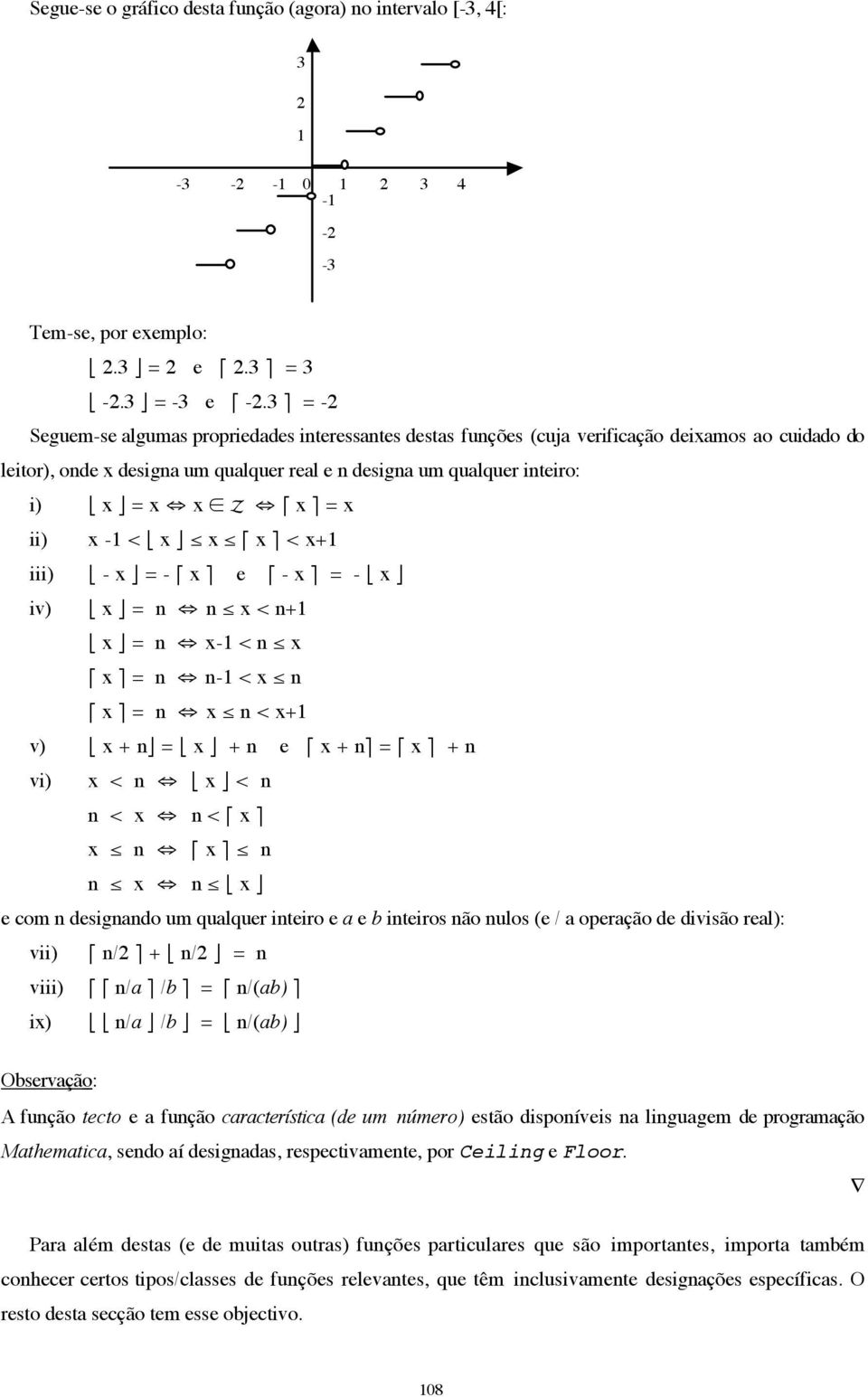 x ii) x -1 < x x x < x+1 iii) - x = - x e - x = - x iv) x = n n x < n+1 x = n x-1 < n x x = n n-1 < x n x = n x n < x+1 v) x + n = x + n e x + n = x + n vi) x < n x < n n < x n < x x n x n n x n x e