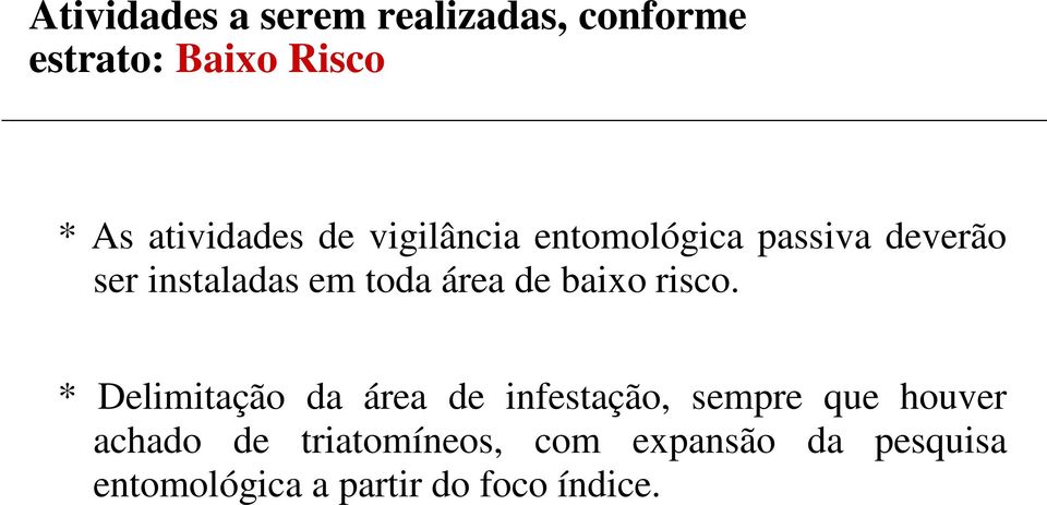 baixo risco.