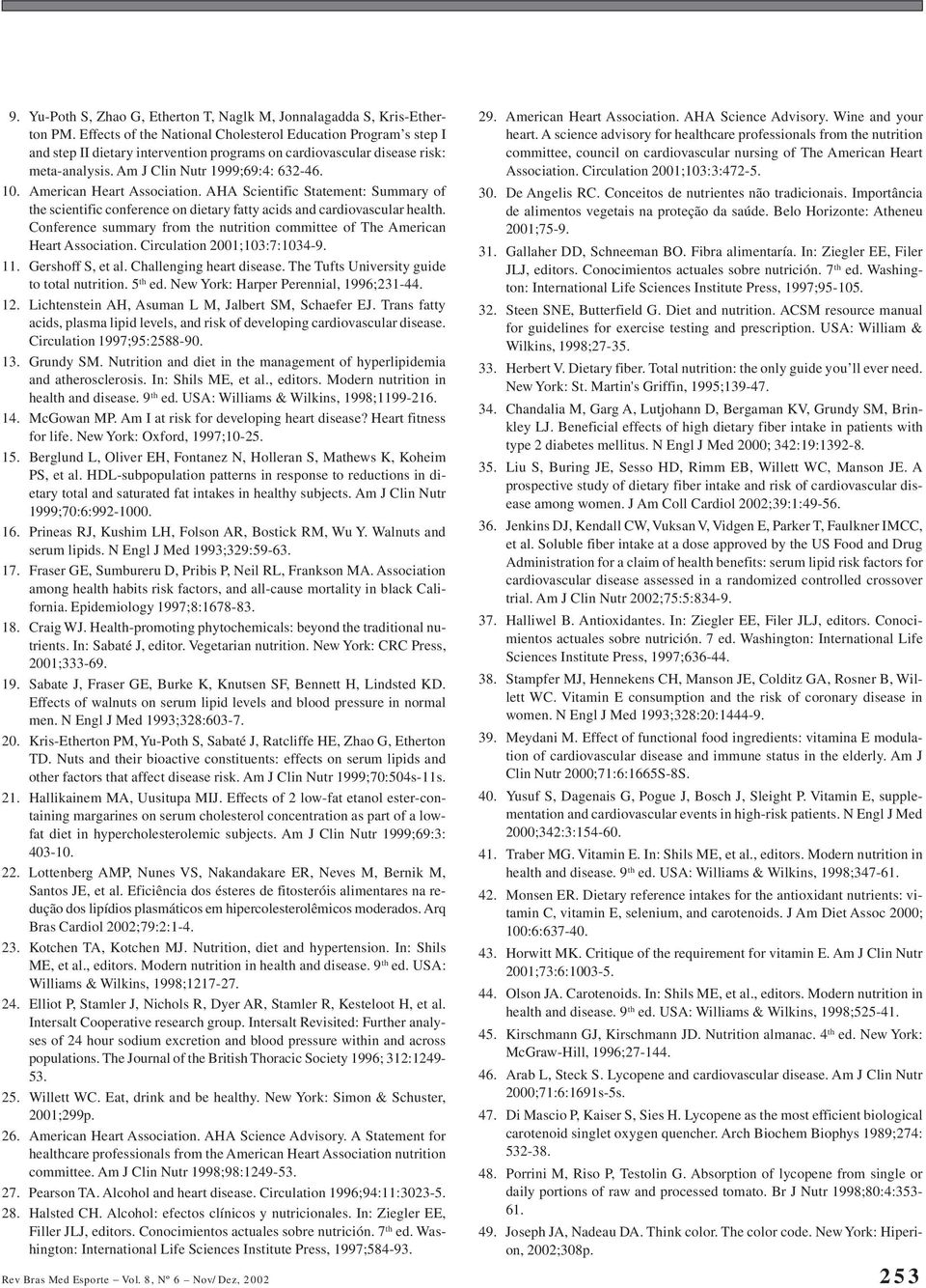 American Heart Association. AHA Scientific Statement: Summary of the scientific conference on dietary fatty acids and cardiovascular health.