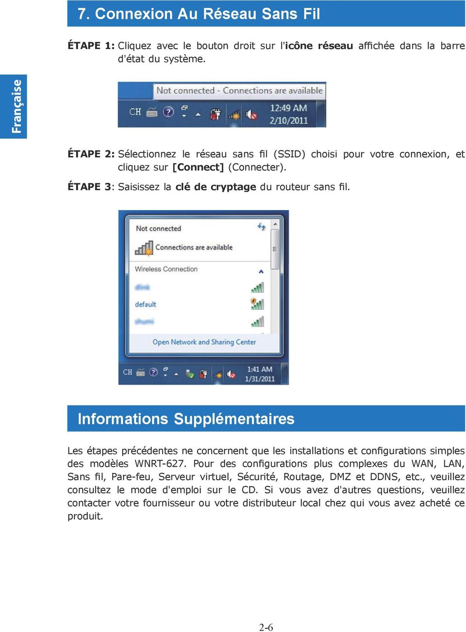 Informations Supplémentaires Les étapes précédentes ne concernent que les installations et configurations simples des modèles WNRT-627.