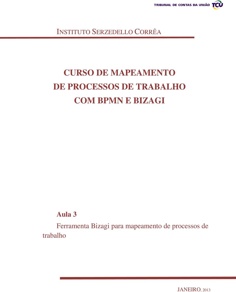 BPMN E BIZAGI Aula 3 Ferramenta Bizagi