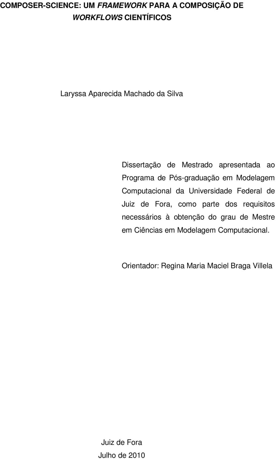 Universidade Federal de Juiz de Fora, como parte dos requisitos necessários à obtenção do grau de Mestre