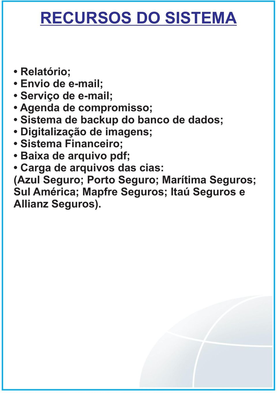 Sistema Financeiro; Baixa de arquivo pdf; Carga de arquivos das cias: (Azul