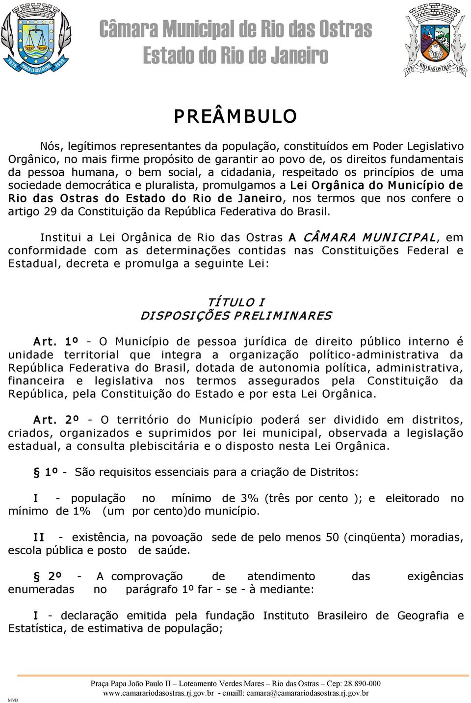 Constituição da República Federativa do Brasil.