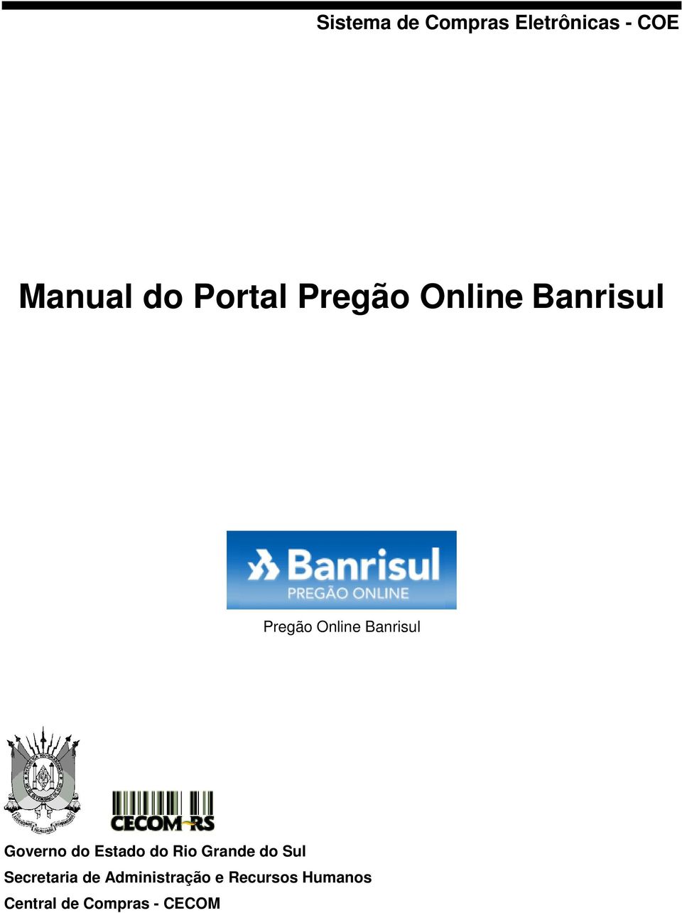 Governo do Estado do Rio Grande do Sul Secretaria de